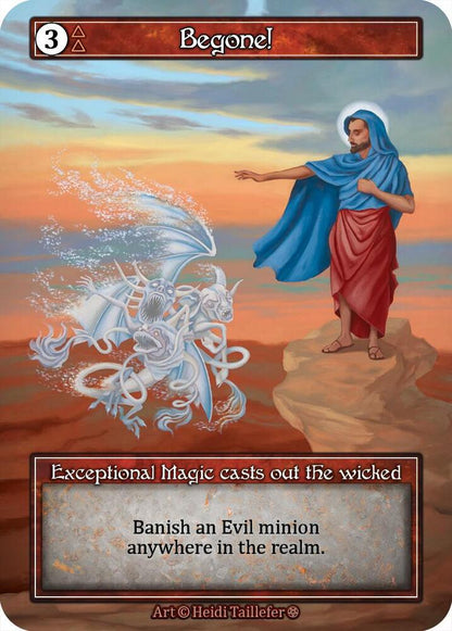 Begone! 