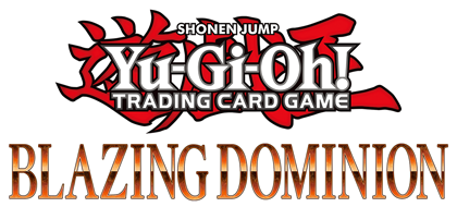 Yu-Gi-Oh Blazing Dominion Core Premiere - May 2nd