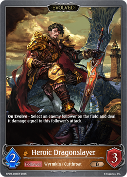 Heroic Dragonslayer (Evolved)