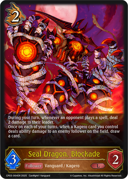 Seal Dragon, Blockade