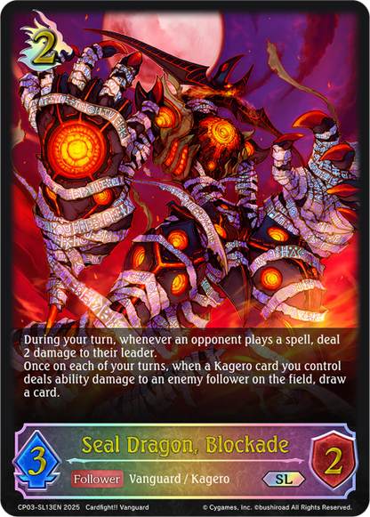 Seal Dragon, Blockade 