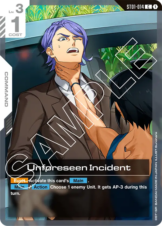 Unforeseen Incident