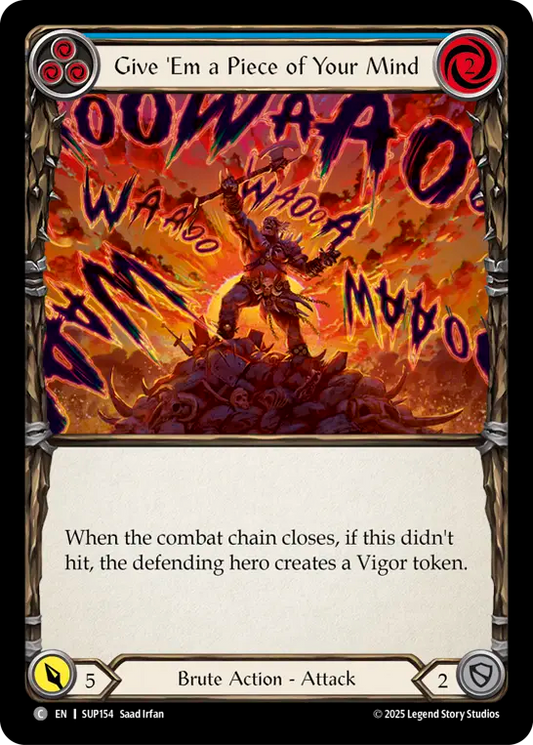 Give 'Em a Piece of Your Mind (Blue)