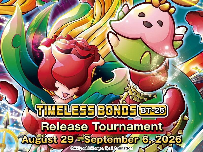 Digimon BT26 Timeless Bonds Release Event - August 28th