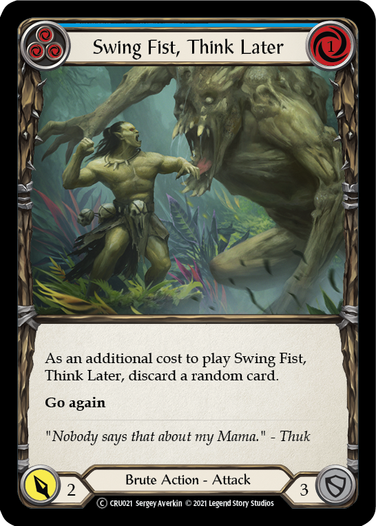 Swing Fist, Think Later (Blue)